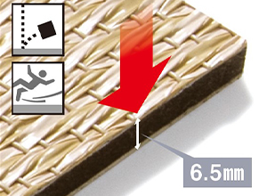 厚さ6.5mmの薄型ですが、優れたクッション性で衝撃を軽減